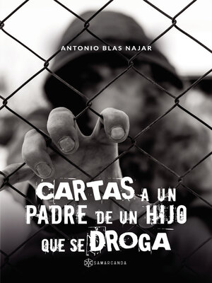 cover image of Cartas a un padre de un hijo que se droga